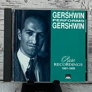 George Gershwin - Performs Gershwin Rare Recordings 1931-1935‎ [1991 CD]